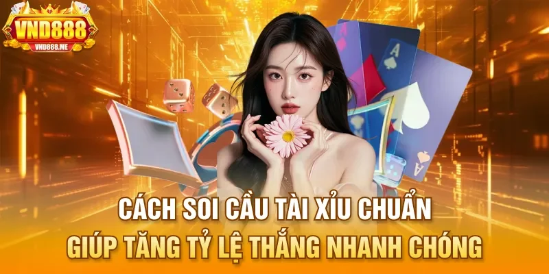 Cách soi cầu tài xỉu