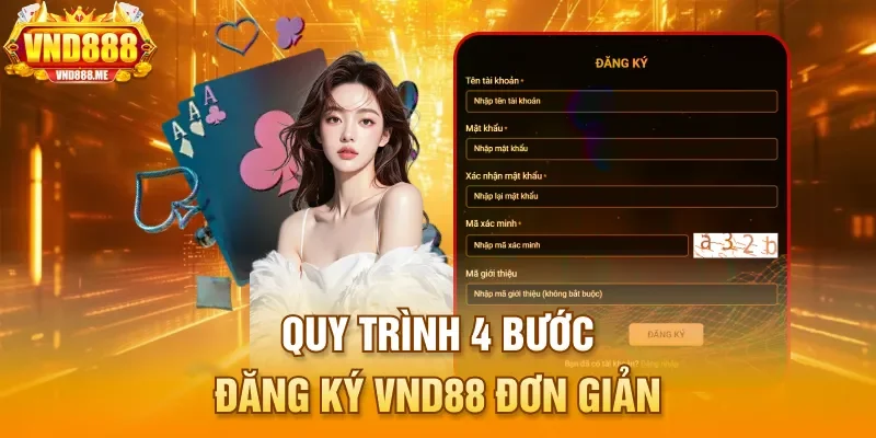 Quy trình 4 bước đăng ký VND88 đơn giản